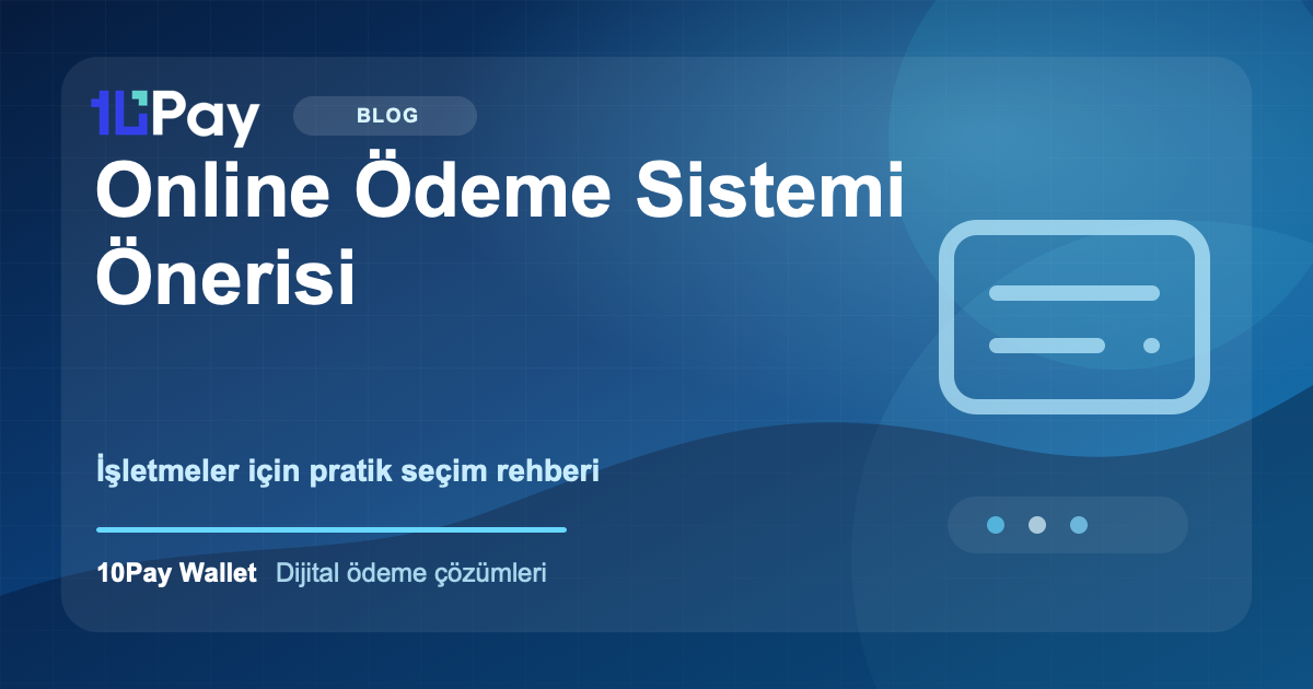 Online Ödeme Sistemi Önerisi Arayanlar İçin Pratik Seçim Rehberi